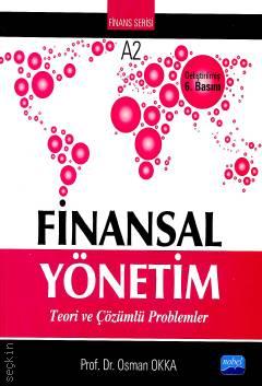 Finansal Yönetim Teori ve Çözümlü Problemler Prof. Dr. Osman Okka  - Kitap