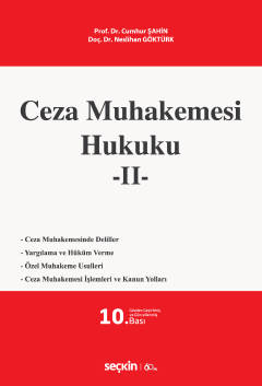 Ceza Muhakemesi Hukuku – 2 Prof. Dr. Cumhur Şahin, Doç. Dr. Neslihan Göktürk  - Kitap