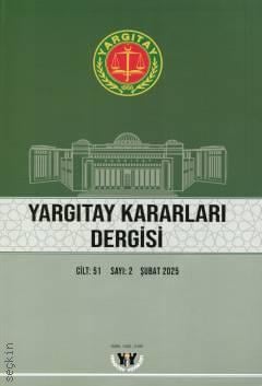 Yargıtay Kararları Dergisi Cilt: 51 Sayı: 2 Şubat 2025