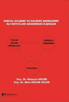 Sosyal Gelişme ve Gelişme Endeksinin Alt Boyutları Arasındaki İlişkiler Ebru Özgür Güler  - Kitap