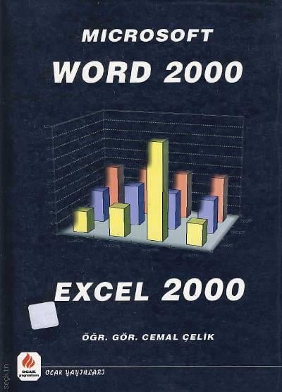 Mıcrosoft Word 2000 Excel 2000 Öğr. Gör. Celal Çelik  - Kitap