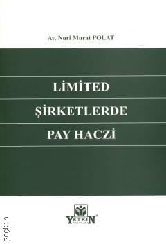 Limited Şirketlerde Pay Haczi Nuri Murat Polat