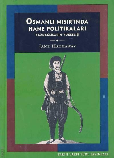 Osmanlı Mısır'ında Hane Politikaları Jane Hathaway