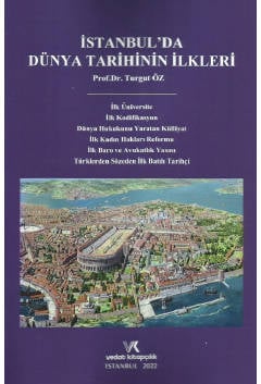 İstanbul'da Dünya Tarihinin İlkleri