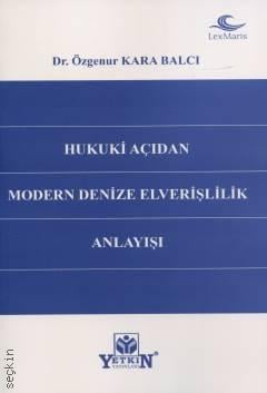 Hukuki Açıdan Modern Denize Elverişlilik Anlayışı