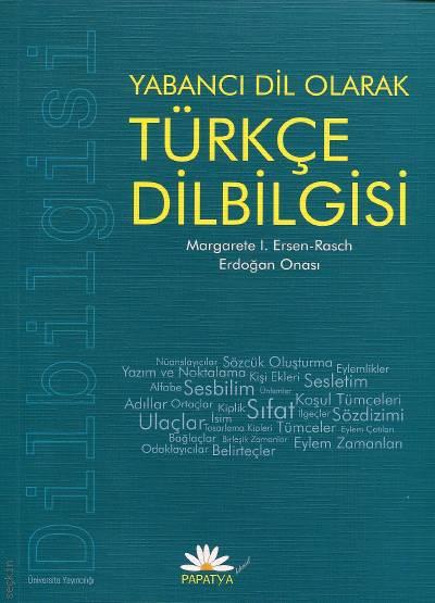 Yabancı Dil Olarak Türkçe Dilbilgisi Margarete I. Ersen-Rasch, Erdoğan Onası