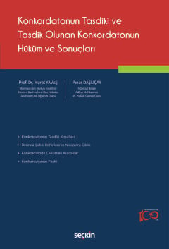 Konkordatonun Tasdiki ve Tasdik Olunan Konkordatonun Hüküm ve Sonuçları Prof. Dr. Murat Yavaş, Pınar Daşlıçay  - Kitap