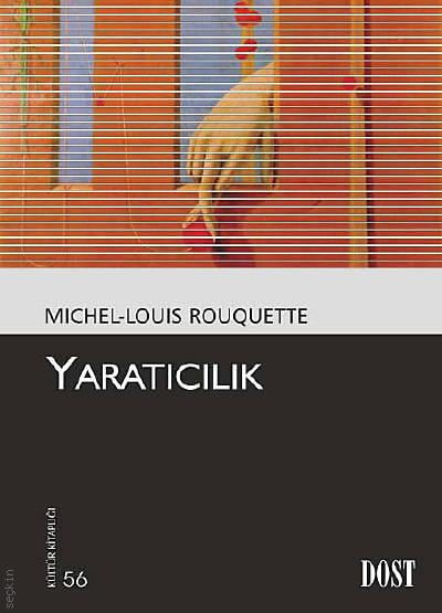 Yaratıcılık Michel Louis Rouquette  - Kitap