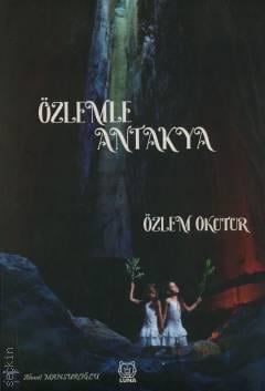 Özlemle Antakya