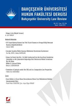 Bahçeşehir Üniversitesi Hukuk Fakültesi Dergisi Cilt:10 – Sayı:135 – 136 Kasım – Aralık 2015 Yrd. Doç. Dr. Ceren Zeynep Pirim 