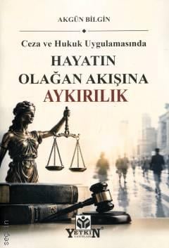 Hayatın Olağan Akışına Aykırılık