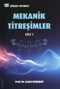 Mekanik Titreşimler C:1 Prof. Dr. Sedat Karabay  - Kitap