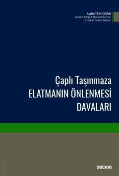 Çaplı Taşınmaza Elatmanın Önlenmesi Davaları Aydın Tekdoğan  - Kitap