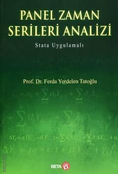 Panel Zaman Serileri Analizi Stata Uygulamalı Prof. Dr. Ferda Yerdelen Tatoğlu  - Kitap