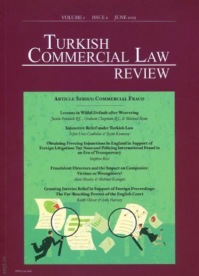 The Turkish Commercial Law Review Volume:1 Issue: 2 June 2015 Can Yeğinsu, Orçun Çetinkaya