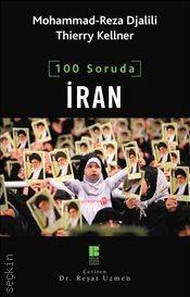 100 Soruda İran Mohammad-Rıza Djalili, Thierry Kellner  - Kitap