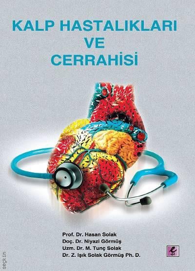 Kalp Hastalıkları ve Cerrahisi Hasan Solak  - Kitap