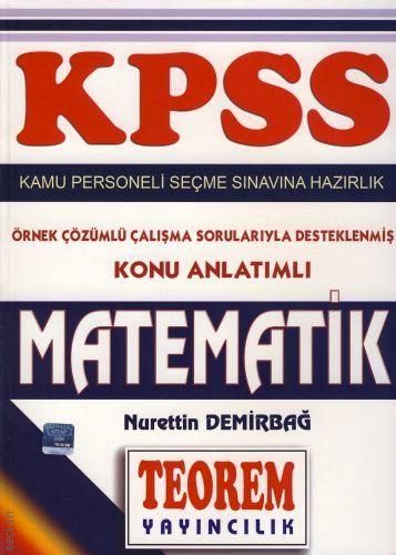KPSS Matematik Konu Anlatımlı Nurettin Demirbağ  - Kitap