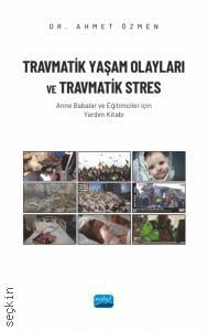 Travmatik Yaşam Olayları ve Travmatik Stres