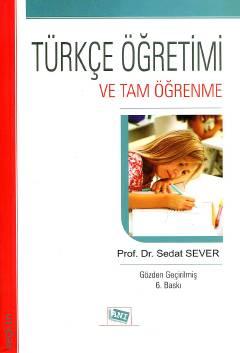 Türkçe Öğretimi ve Tam Öğrenme Sedat Sever