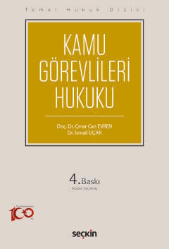 Temel Hukuk Dizisi Kamu Görevlileri Hukuku (THD)
 Doç. Dr. Çınar Can Evren, Dr. İsmail Uçar  - Kitap