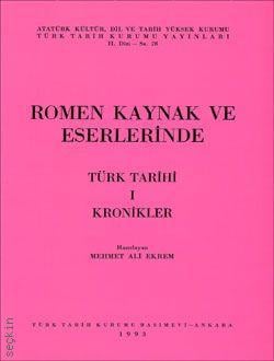 Romen Kaynak ve Eserlerinde Türk Tarihi Cilt:1 Mehmet Ali Ekrem  - Kitap