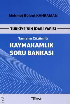 Türkiye'nin İdari Yapısı Kaymakamlık Soru Bankası Mehmet Bülent Kahraman