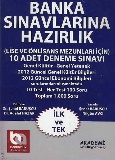 Banka Sınavlarına Hazırlık (Lise ve Önlisans Mezunları İçin Fasikül) Şenol Babuşcu, Adalet Hazar