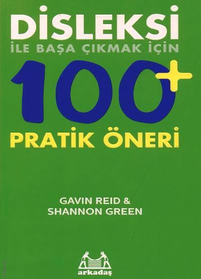 Disleksi ile Başa Çıkmak İçin 100 Pratik Öneri Gavin Reid, Shannon Green  - Kitap