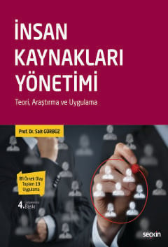 İnsan Kaynakları Yönetim Prof. Dr. Sait Gürbüz  - Kitap