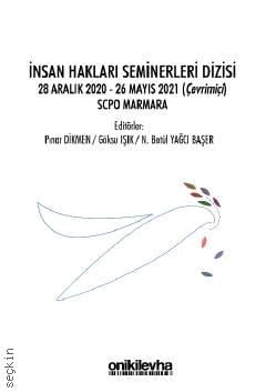 İnsan Hakları Seminerleri Dizisi

 28 Aralık 2020–26 Mayıs 2021 (Çevrimiçi) SCPO Marmara Pınar Dikmen, Göksu Işık, Betül Yağcı Başer  - Kitap