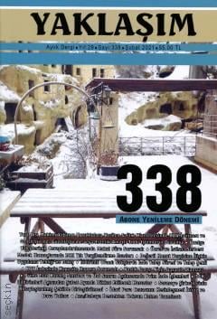 Yaklaşım Dergisi Sayı: 338 Şubat 2021 Elvan Bal 