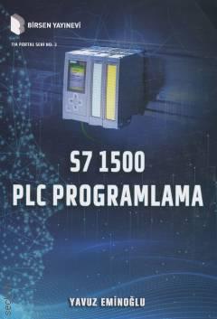 S7 1500 PLC Programlama Yavuz Eminoğlu  - Kitap