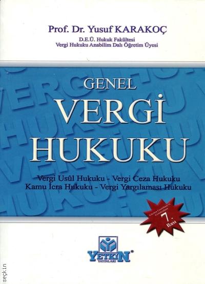 Genel Vergi Hukuku Prof. Dr. Yusuf Karakoç  - Kitap