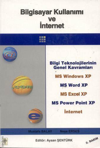 Bilgisayar Kullanımı ve Internet Aysan Şentürk  - Kitap