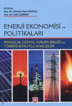 Enerji Ekonomisi ve Politikaları  H. Naci Bayraç, Fatih Çemrek