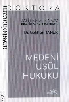 Aristo Hocam Doktora Medeni Usul Hukuku Adli Hakimlik Sınavı Pratik Soru Bankası Dr. Gökhan Taneri  - Kitap
