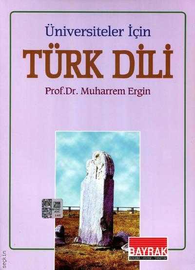 Üniversiteler İçin Türk Dili Prof. Dr. Muharrem Ergin  - Kitap