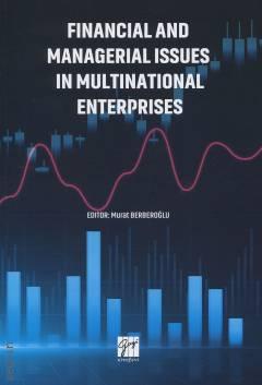 Financial and Managerial Issues in Multinational Enterprises Murat Berberoğlu