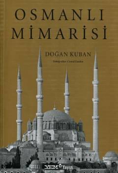 Osmanlı Mimarisi Doğan Kuban  - Kitap