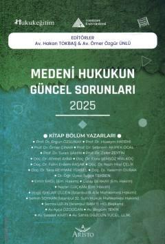 Medeni Hukukun Güncel Sorunları – 2025