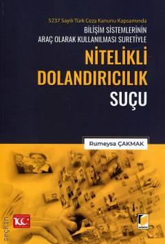 Nitelikli Dolandırıcılık Suçu Rumeysa Çakmak