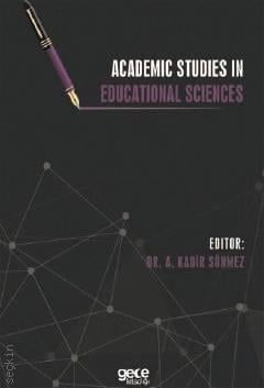 Academic Studies in Educational Sciences A. Kadir Sönmez