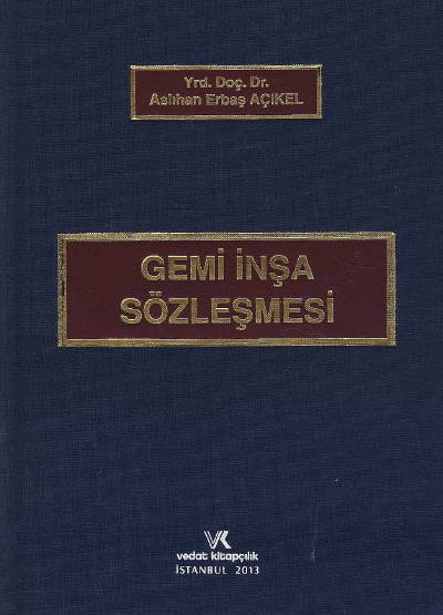 Gemi İnşa Sözleşmesi Aslıhan Erbaş Açıkel