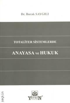 Totaliter Sistemlerde Anayasa ve Hukuk