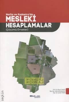 Harita ve Kadastro'da  Mesleki Hesaplamalar (Çözümlü Örnekler) Prof. Dr. Murat Yakar  - Kitap