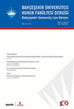 Bahçeşehir Üniversitesi Hukuk Fakültesi Dergisi Cilt: 19 Sayı: 219 Burak Huysal