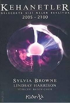 Kehanetler Gelecekte Sizi Neler Bekliyor (2005 – 2100) Sylvia Browne  - Kitap