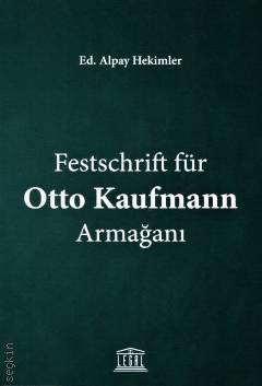 Festschrift für Otto Kaufmann Armağanı Alpay Hekimler  - Kitap