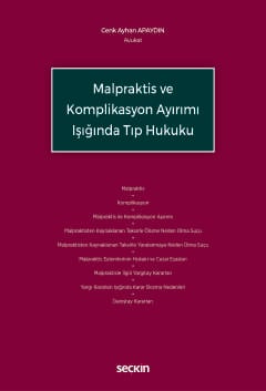 Malpraktis ve Komplikasyon Ayırımı Işığında Tıp Hukuku